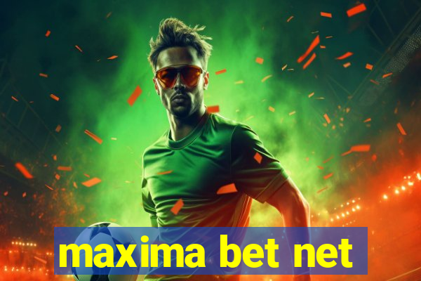 maxima bet net